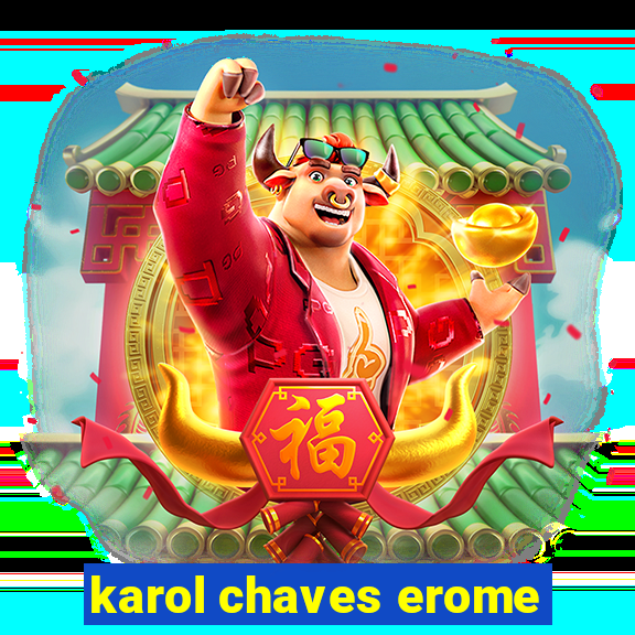 karol chaves erome